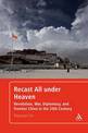 Recast All under Heaven: Revolution, War, Diplomacy, and Frontier China in the 20th Century