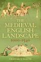 The Medieval English Landscape, 1000-1540