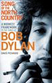 Song of the North Country: A Midwest Framework to the Songs of Bob Dylan