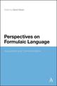 Perspectives on Formulaic Language: Acquisition and Communication