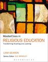 MasterClass in Religious Education: Transforming Teaching and Learning