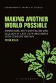 Making Another World Possible: Anarchism, Anti-capitalism and Ecology in Late 19th and Early 20th Century Britain