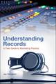 Understanding Records: A Field Guide to Recording Practice