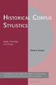 Historical Corpus Stylistics: Media, Technology and Change