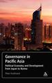 Governance in Pacific Asia: Political Economy and Development from Japan to Burma