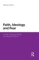 Faith, Ideology and Fear: Muslim Identities Within and Beyond Prisons