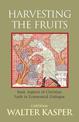 Harvesting the Fruits: Basic Aspects of Christian Faith in Ecumenical Dialogue