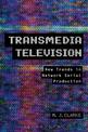 Transmedia Television: New Trends in Network Serial Production