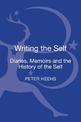 Writing the Self: Diaries, Memoirs, and the History of the Self