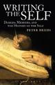 Writing the Self: Diaries, Memoirs, and the History of the Self