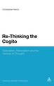 Re-Thinking the Cogito: Naturalism, Reason and the Venture of Thought