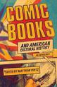 Comic Books and American Cultural History: An Anthology