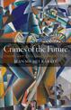 Crimes of the Future: Theory and its Global Reproduction