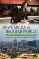 News Media in the Arab World: A Study of 10 Arab and Muslim Countries