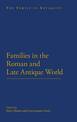 Families in the Roman and Late Antique World