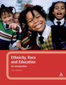 Ethnicity, Race and Education: An Introduction