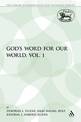 God's Word for Our World, Vol. 1