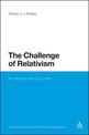 The Challenge of Relativism: Its Nature and Limits