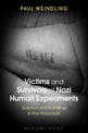 Victims and Survivors of Nazi Human Experiments: Science and Suffering in the Holocaust