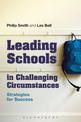 Leading Schools in Challenging Circumstances: Strategies for Success