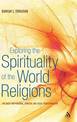 Exploring the Spirituality of the World Religions: The Quest for Personal, Spiritual and Social Transformation