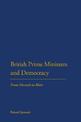 British Prime Ministers and Democracy: From Disraeli to Blair