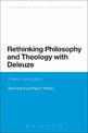 Rethinking Philosophy and Theology with Deleuze: A New Cartography