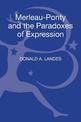 Merleau-Ponty and the Paradoxes of Expression