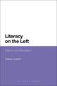 Literacy on the Left: Reform and Revolution