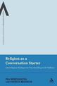 Religion as a Conversation Starter: Interreligious Dialogue for Peacebuilding in the Balkans