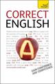 Correct English: The classic practical reference guide to using spoken and written English