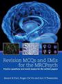 Revision MCQs and EMIs for the MRCPsych: Practice Questions and Mock Exams for the Written Papers