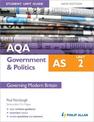 AQA AS Government & Politics Student Unit Guide New Edition: Unit 2 Governing Modern Britain