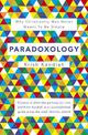 Paradoxology: Why Christianity was never meant to be simple