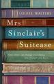 Mrs Sinclair's Suitcase: 'A heart-breaking tale of loss, missed chances and enduring love' Good Housekeeping