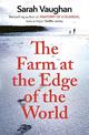 The Farm at the Edge of the World: The unputdownable page-turner from bestselling author of ANATOMY OF A SCANDAL, soon to be a m