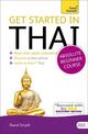 Get Started in Thai Absolute Beginner Course: (Book and audio support)