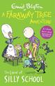A Faraway Tree Adventure: The Land of Silly School: Colour Short Stories