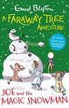 A Faraway Tree Adventure: Joe and the Magic Snowman: Colour Short Stories