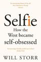 Selfie: How the West Became Self-Obsessed