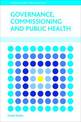 Governance, Commissioning and Public Health