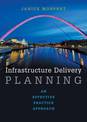 Infrastructure Delivery Planning: An Effective Practice Approach