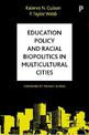 Education Policy and Racial Biopolitics in Multicultural Cities