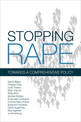 Stopping Rape: Towards a Comprehensive Policy