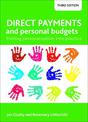 Direct Payments and Personal Budgets: Putting Personalisation into Practice