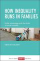 How Inequality Runs in Families: Unfair Advantage and the Limits of Social Mobility