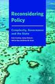 Reconsidering Policy: Complexity, Governance and the State