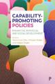 Capability-Promoting Policies: Enhancing Individual and Social Development