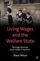 Living Wages and the Welfare State: The Anglo-American Social Model in Transition