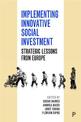 Implementing Innovative Social Investment: Strategic Lessons from Europe